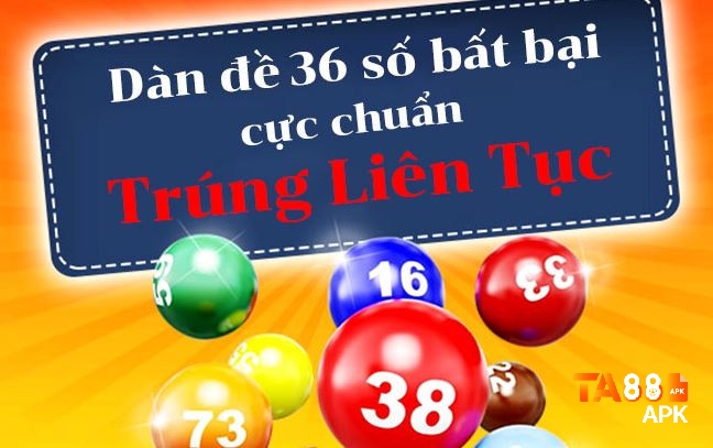 dàn đề 36 số bất bại
