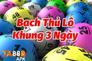 nuôi bạch thủ lô khung 3 ngày nhà cái ta88