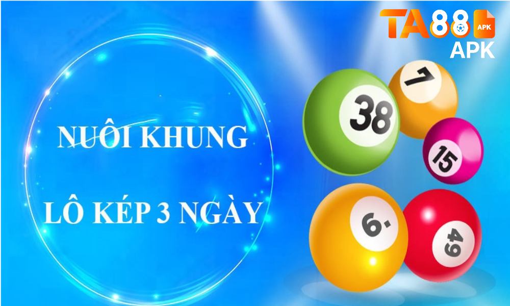 nuôi lô kép khung 3 ngày
